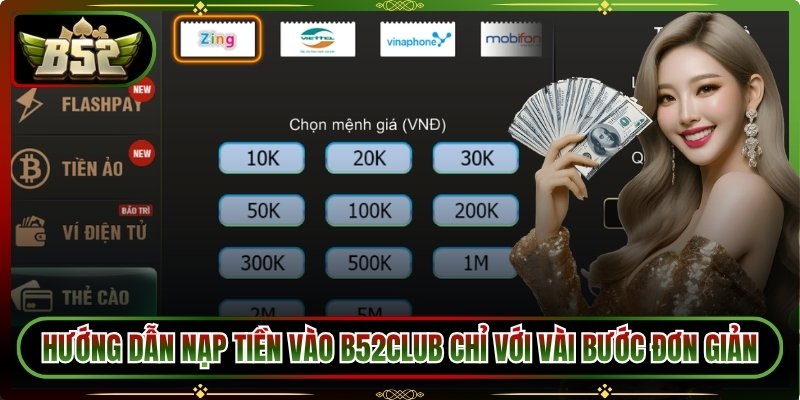 B52CLUB 🎖️ B52 Club 🎖️ Link Tải B52CLub IOS/APK Chuẩn T08/2026 22 Hướng dẫn nạp tiền vào B52club chỉ với vài bước đơn giản