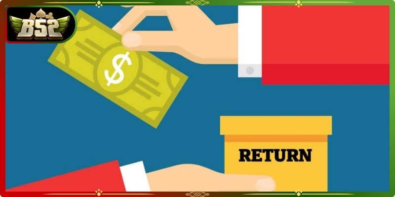 Chính Sách Hoàn Trả B52Club 2 Hệ thống triển khai chính sách hoàn trả trên nhiều sản phẩm khác nhau