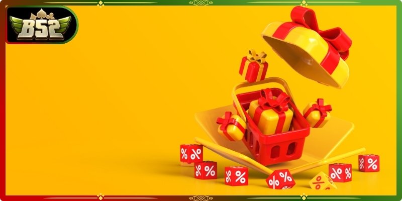 Khuyến Mãi B52Club 2 Các khuyến mãi B52club giúp người chơi gia tăng trải nghiệm, tối ưu chi phí