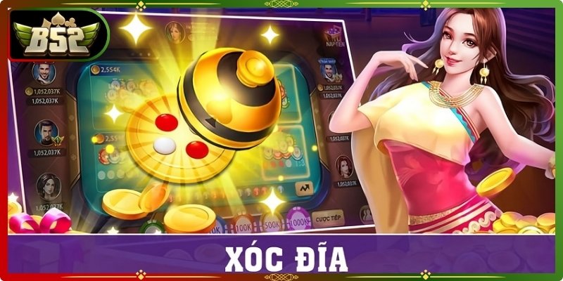 Xóc Đĩa B52Club 1 Xóc đĩa B52Club được xem là phiên bản hiện đại của trò chơi dân gian lâu đời